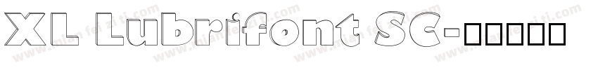 XL Lubrifont SC字体转换